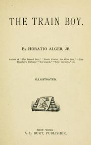 Cover of The train boy by Horatio Alger, Jr.