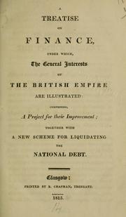 Cover of A treatise on finance, under which, the general interests of the British empire are illustrated by Laurie, David.