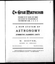 Front cover of The great macrocosm dreamed of by sages and seers and sought by philosophers of the remotest ages by M. Hoover