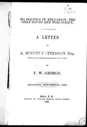 Front cover of No politics in education, the only sound and wise policy by F. W. George