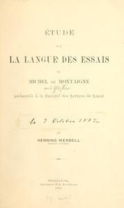 Front cover of Étude sur la langue des Essais de Michel de Montaigne, présentée à la Faculté des lettres de Lund by Henning Wendell