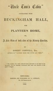 Front cover of "Uncle Tom's cabin" contrasted with Buckingham hall, the planter's home by Robert Criswell