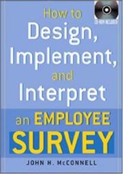 Front cover of How to Design, Implement, and Interpret an Employee Survey by John H. McConnell