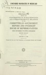 Cover of Unfunded mandates in Medicaid by United States. Congress. House. Committee on Government Reform and Oversight. Subcommittee on Human Resources and Intergovernmental Relations.