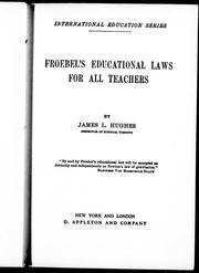 Cover of Froebel's educational laws for all teachers by Hughes, James L.