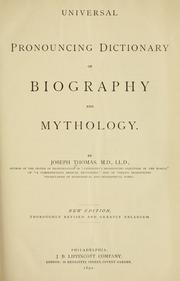 Front cover of Universal pronouncing dictionary of biography and mythology by Joseph Thomas