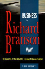 Front cover of Business the Richard Branson Way by Des Dearlove