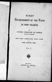 Front cover of First establishment of the faith in New France by Chrétien Le Clercq