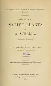 Front cover of The useful native plants of Australia by Joseph Henry Maiden