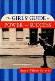Front cover of The Girls' Guide to Power and Success by Susan Wilson Solovic