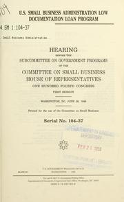 Front cover of U.S. Small Business Administration low documentation loan program by United States. Congress. House. Committee on Small Business. Subcommittee on Government Programs.