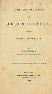 Front cover of Come and welcome to Jesus Christ by John Bunyan