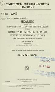 Cover of Venture Capital Marketing Association Charter Act by United States. Congress. House. Committee on Small Business. Subcommittee on Government Programs.