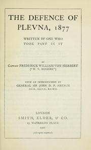 Front cover of The defence of Plevna, 1877 by Frederick William von Herbert