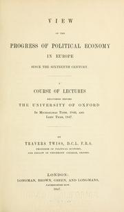 Cover of View of the progress of political economy in Europe since the sixteenth century .. by Travers Twiss