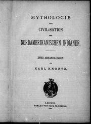 Front cover of Mythologie und Civilisation der nordamerikanischen Indianer by Karl Knortz