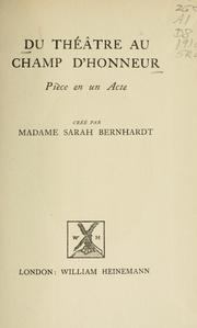 Front cover of Du théâtre au champ d'honneur by Sarah Bernhardt