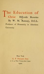Front cover of The education of Christ by Ramsay, William Mitchell Sir
