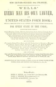 Cover of Wells' every man his own lawyer, and United States form book by Wells, John G.