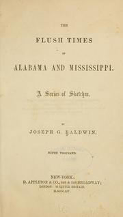 Cover of The flush times of Alabama and Mississippi by Joseph G. Baldwin