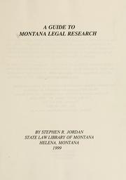Front cover of A guide to Montana legal research by Stephen R. Jordan