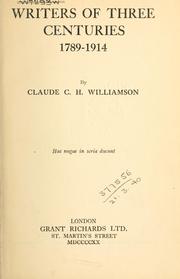 Front cover of Writers of three centuries, 1789-1914 by Claude C. H. Williamson