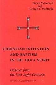 Front cover of Christian initiation and baptism in the Holy Spirit by Kilian McDonnell