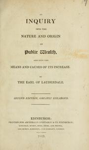 Front cover of An inquiry into the nature and origin of public wealth by James Maitland Earl of Lauderdale