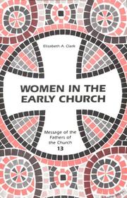 Cover of Women in the early church by Elizabeth A. Clark