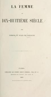 Cover of La femme au dix-huitieme siecle by Edmond de Goncourt