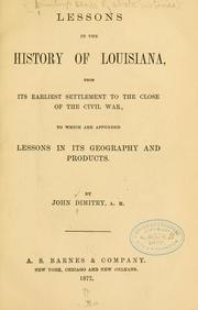 Front cover of Lessons in the history of Louisiana, from its earliest settlement to the close of the civil war by John Bull Smith Dimitry