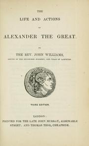 Front cover of The life and actions of Alexander the Great by Williams, John
