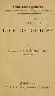 Front cover of The life of Christ by Stewart Dingwell Fordyce Salmond