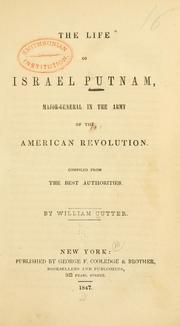 Front cover of The life of Israel Putnam, major-general in the army of the American revolution by William Cutter