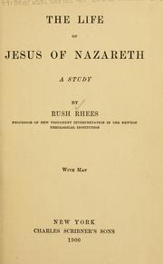 Front cover of The Life of Jesus of Nazareth by Rhees, Rush