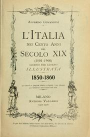 Front cover of L' Italia nei cento anni del secolo XIX (1801-1900) giorno per giorno illustrata by Alfredo Comandini
