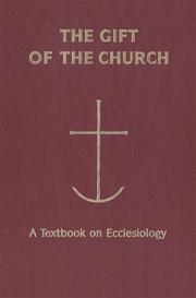 Front cover of The Gift of the Church by Unknown