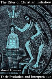 Cover of The rites of Christian initiation by Maxwell E. Johnson