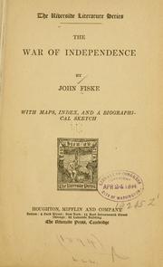 Front cover of The War of Independence by John Fiske