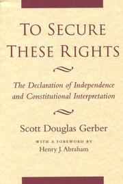 Cover of To Secure These Rights by Scott Douglas Gerber