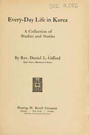 Front cover of Every-day life in Korea by Daniel L. Gifford