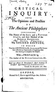 Cover of A critical inquiry into the opinions and practice of the ancient philosophers concerning the nature of the soul and a future state by John Towne