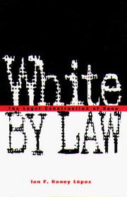 Front cover of White by law by Ian Haney-López
