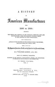 Cover of A history of American manufactures from 1608 to 1860 by J. Leander Bishop