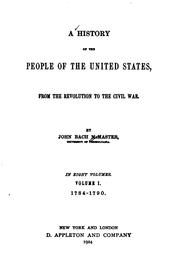 Front cover of A History of the People of the United States, from the Revolution to the Civil War by John Bach McMaster