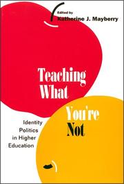 Front cover of Teaching What You're Not by Katherine J. Mayberry