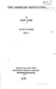Front cover of The American revolution by John Fiske