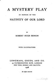 Front cover of A mystery play in honour of the nativity of Our Lord by Robert Hugh Benson