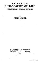 Cover of An ethical philosophy of life presented in its main outlines by Felix Adler