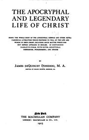 Front cover of The Apocryphal and legendary life of Christ by James De Quincey Donehoo